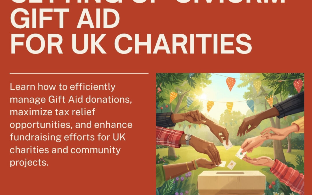 How to Set Up CiviCRM Gift Aid for UK Charities: A Complete Guide